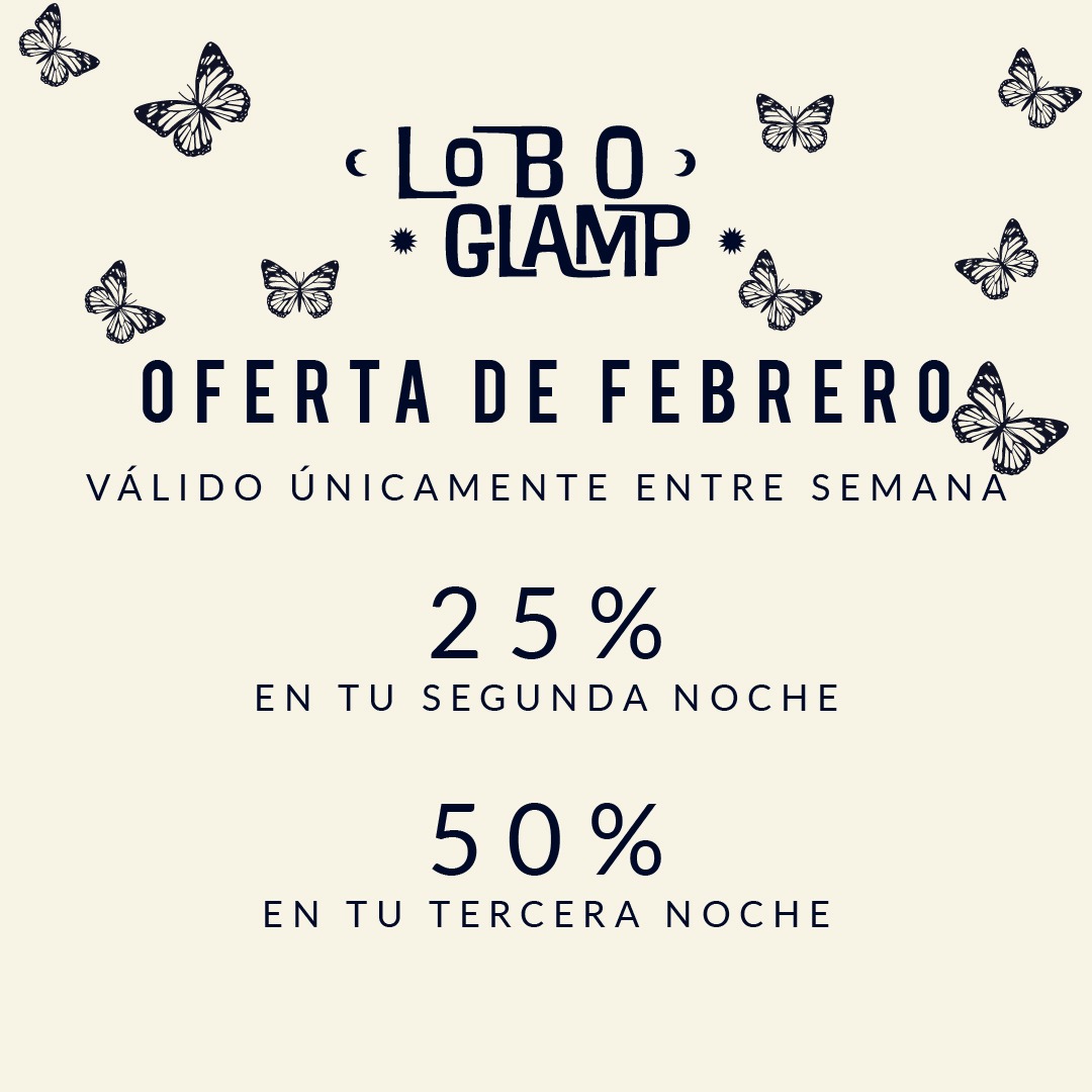 Oferta de lobo glamp, valido solo fechas entre semana.